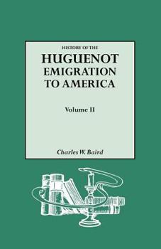 Paperback History of the Huguenot Emigration to America. Volume II Book