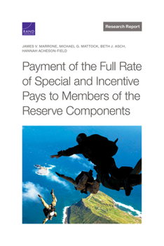 Paperback Payment of the Full Rate of Special and Incentive Pays to Members of the Reserve Components Book