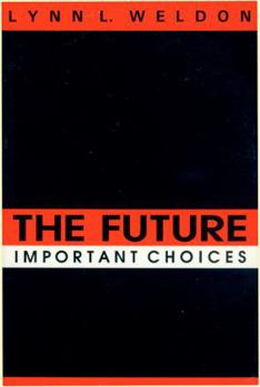 Paperback The Future: Important Choices. Book