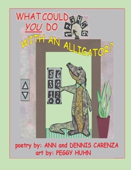 Paperback What Could You Do With an Alligator? Book