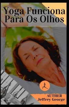 Yoga Funciona Para Os Olhos
