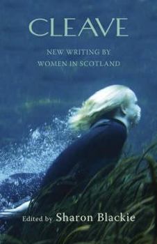 Paperback Cleave: New Writing by Women in Scotland Book