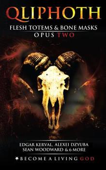 Paperback Flesh Totems & Bone Masks: Opus Two Book