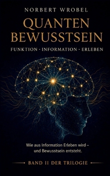 Paperback Quantenbewusstsein: Funktion - Information - Erleben [German] Book