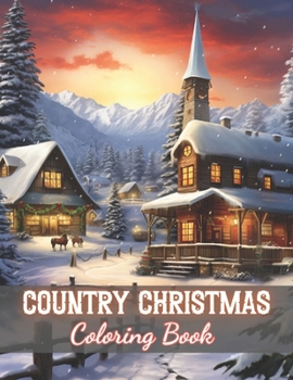 Paperback Country Christmas Coloring Book: 100+ New and Exciting Designs Book