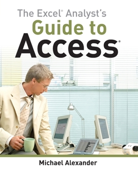 Paperback The Excel Analyst's Guide to Access Book