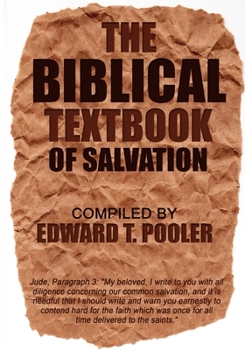 Paperback The Biblical Textbook of Salvation Book
