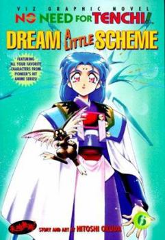 Paperback No Need for Tenchi!: Volume 6 Dream a Little Scheme Book