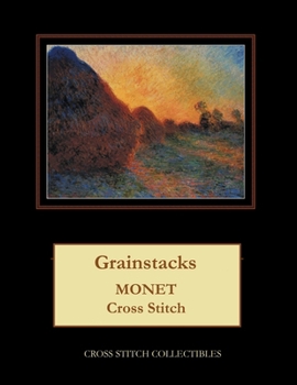 Paperback Grainstacks: Monet Cross Stitch Pattern [Large Print] Book