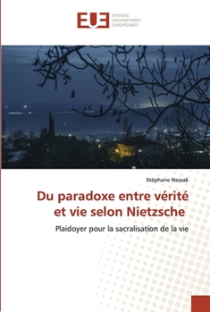 Paperback Du paradoxe entre vérité et vie selon Nietzsche [French] Book