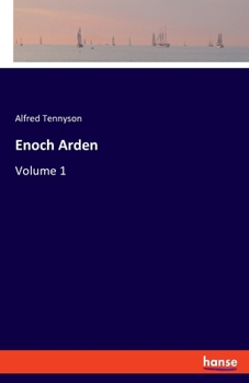 Enoch Arden: Volume 1