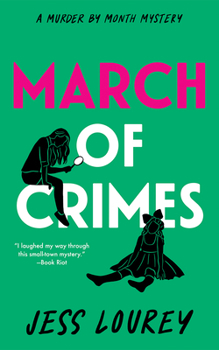 March of Crime - Book #11 of the Murder by Month Romcom Mystery