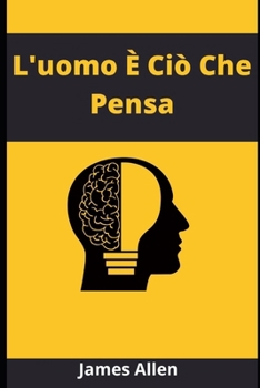 Paperback L'uomo È Ciò Che Pensa [Italian] Book