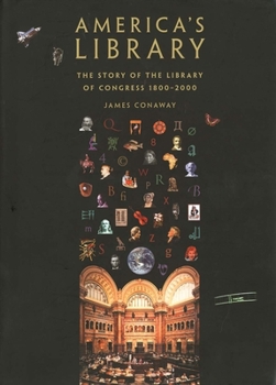 Hardcover America's Library: The Story of the Library of Congress, 1800-2000 Book