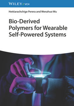 Hardcover Bio-Derived Polymers for Wearable Self-Poweredsystems Book
