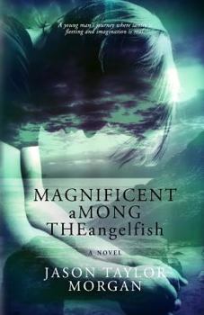 Paperback Magnificent Among the Angelfish Book