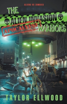 Paperback The Alien Invasion Apocalypse Warriors Book