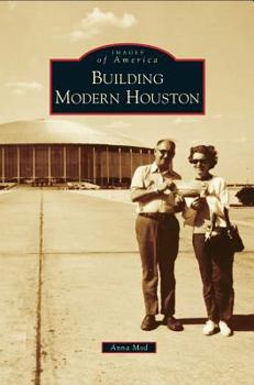 Hardcover Building Modern Houston Book