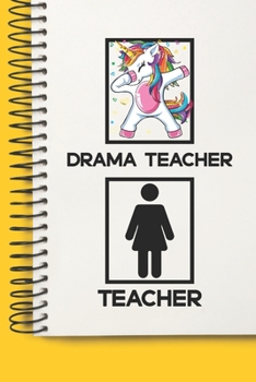 Drama Teacher Awesome unicorn Tutor Gift For Best Drama Teacher A beautiful personalized: Lined Notebook / Journal Gift, Tutor Notebook ,Notebook for ... , Personal Diary, Drama Teacher , Persona