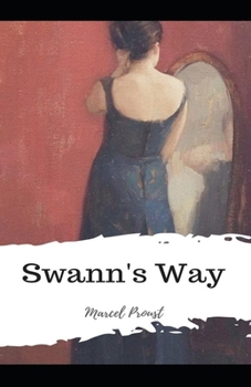 Paperback Swann's Way-Original Edition(Annotated) Book