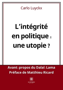 Paperback L'intégrité en politique: une utopie ? [French] Book