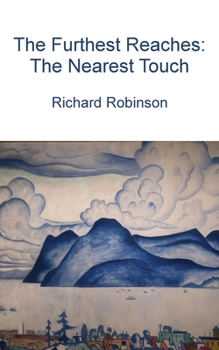 Paperback The Furthest Reaches: The Nearest Touch Book