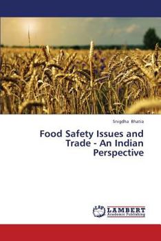 Paperback Food Safety Issues and Trade - An Indian Perspective Book