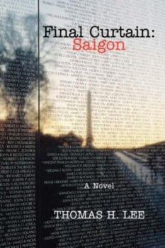 Paperback Final Curtain: Saigon: A Novel Book