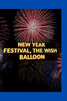 New year festival, The Wish Balloon