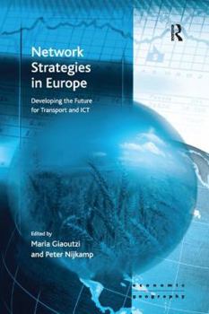 Paperback Network Strategies in Europe: Developing the Future for Transport and ICT Book