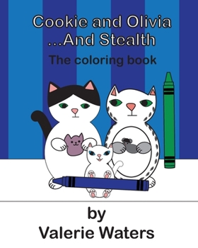 Paperback Cookie and Olivia...and Stealth The Coloring Book