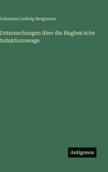 Untersuchungen über die Hughes'sche Induktionswage