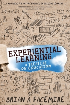Paperback Experiential Learning: A Treatise on Education Book