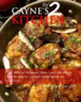 Paperback Cayne's Kitchen Volume II: Volume II Book