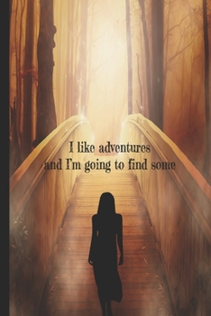 I Like Adventures : Journal Inspired by Little Women Novel
