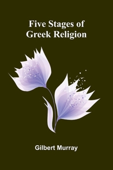 Five Stages of Greek Religion