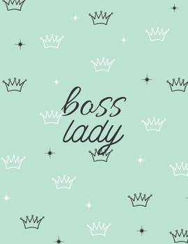Boss Lady: Fun Large Letter Sized Notebook/Diary/Journal for Everyday Used Soft Mint Green with Black and White Crowns