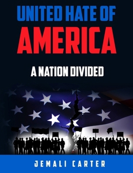 Paperback United Hate of America: A Nation Divided Book