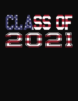 Paperback Class of 2021: College Ruled Composition Notebook - Senior Class of 2020 Book