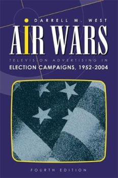 Paperback Air Wars: Television Advertising In Election Campaigns, 1952-2004, 4th Edition Book