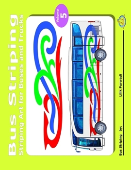 Paperback Bus Striping Volume 5: Striping Art for Buses and Trucks Book