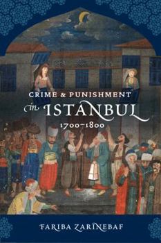 Paperback Crime and Punishment in Istanbul: 1700-1800 Book