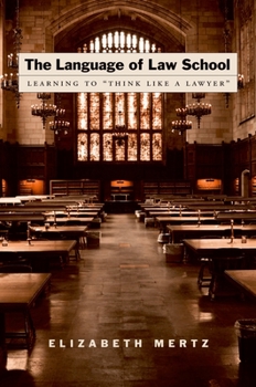 Paperback The Language of Law School: Learning to Think Like a Lawyer Book