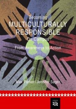 Paperback Becoming Multiculturally Responsible on Campus: From Awareness to Action Book