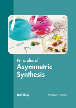 Hardcover Principles of Asymmetric Synthesis Book