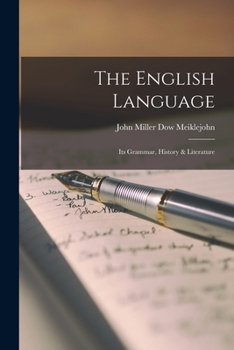 Paperback The English Language: Its Grammar, History & Literature Book