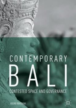 Hardcover Contemporary Bali: Contested Space and Governance Book