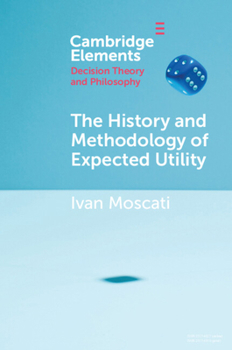 Paperback The History and Methodology of Expected Utility Book