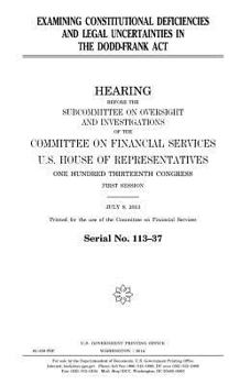 Examining constitutional deficiencies and legal uncertainties in the Dodd-Frank Act