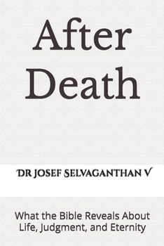 Paperback After Death: What the Bible Reveals About Life, Judgment, and Eternity Book